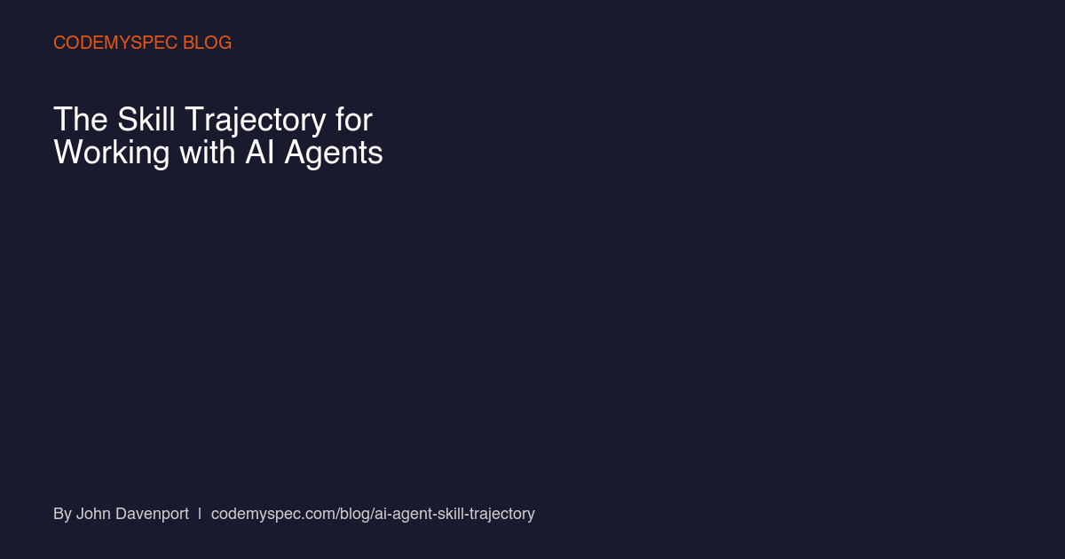 The Skill Trajectory for Working with AI Agents