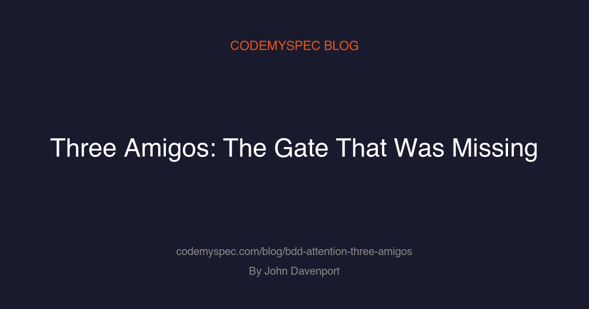 Three Amigos: The Gate That Was Missing