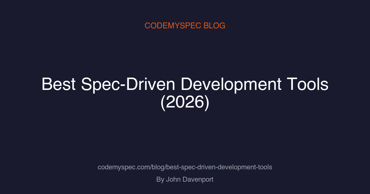 Best Spec-Driven Development Tools (2026): Ranked and Compared