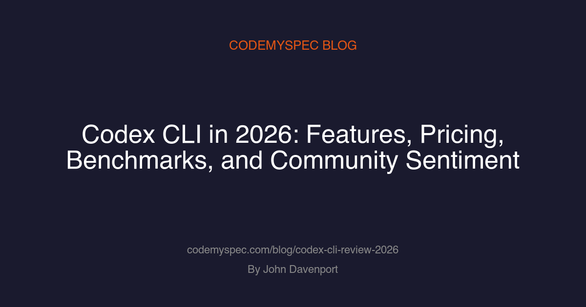 Codex CLI in 2026: Features, Pricing, Benchmarks, and Community Sentiment