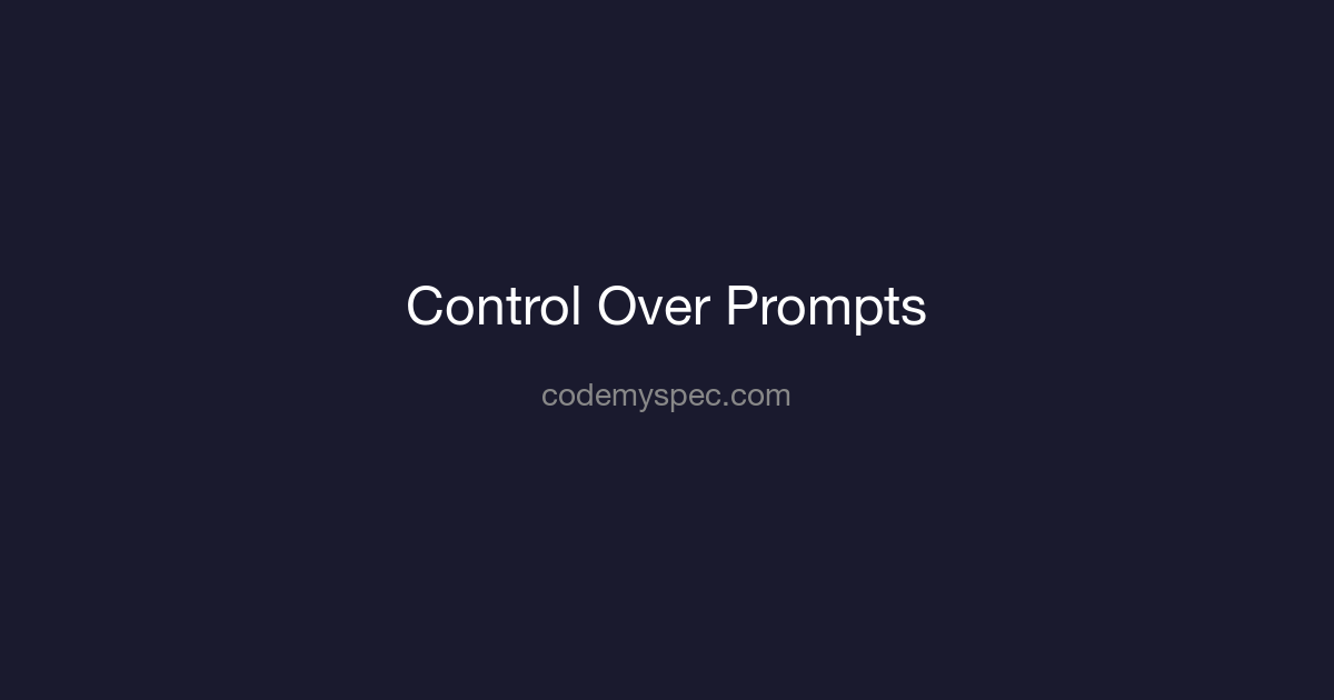 Code Generation is About Control, Not Prompts