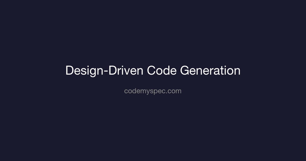 Design-Driven Code Generation, The Missing Layer Between Specs and Code
