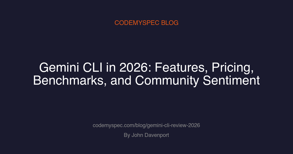 Gemini CLI in 2026: Features, Pricing, Benchmarks, and Community Sentiment