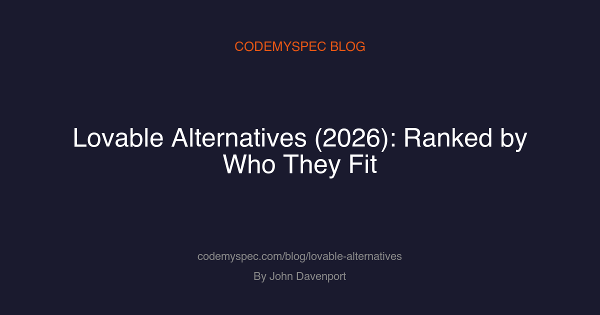 Lovable Alternatives (2026): A Fair, Ranked Guide