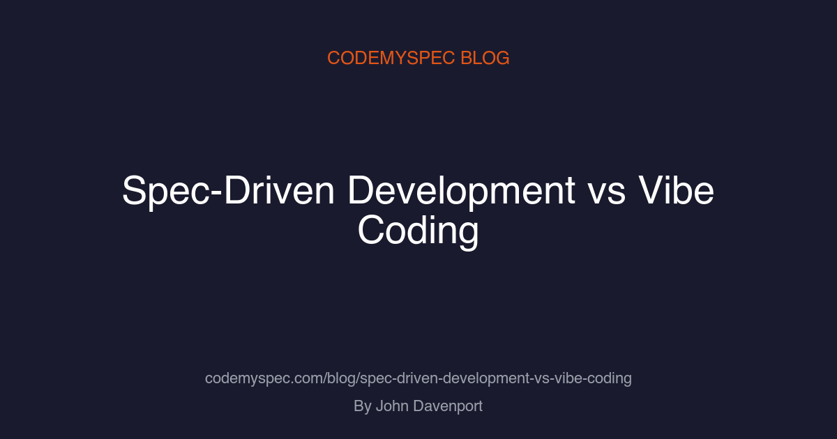 Spec-Driven Development vs Vibe Coding: When Each One Wins